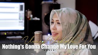 Nothings Gonna Change My Love For You  Westlife Cover By Vanny Vabiola [upl. by Alinna]