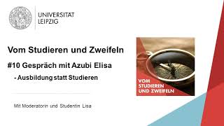 Vom Studieren und Zweifeln  Folge 10 mit Azubi Elisa Ausbildung statt Studieren [upl. by Ansela]