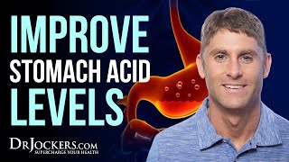 10 Ways to Improve Your Stomach Acid Levels [upl. by Idok906]