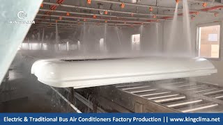 Bus Air Conditioners Factory Production  KingClima Industry [upl. by Novahc49]