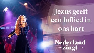 Jezus geeft een loflied in ons hart  Nederland Zingt [upl. by Atinnod]