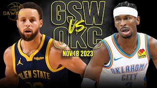 Golden State Warriors vs OKC Thunder Full Game Highlights  Nov 18 2023  FreeDawkins [upl. by Lindbom]