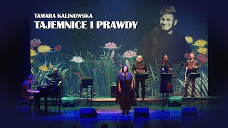 TAJEMNICE I PRAWDY  TAMARA KALINOWSKA [upl. by Jolie509]