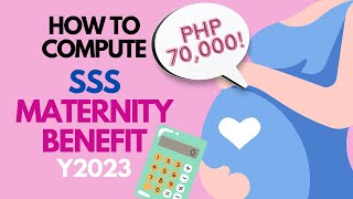 How to Compute SSS Maternity Benefit Y2023 UPDATED VERSION [upl. by Aniwde320]