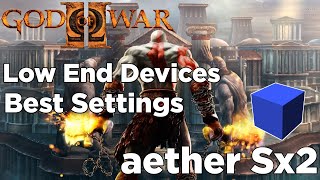 Aether Sx2 God of war 2 Best Settings  Aether Sx2 Best Settings Low End Devices  Smooth Settings [upl. by Debbee]