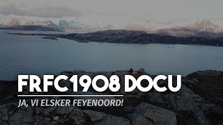 FRFC1908 Docu Ja vi elsker Feyenoord [upl. by Nicola592]