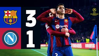 HIGHLIGHTS  FC BARCELONA 3 vs 1 NAPOLI  UEFA CHAMPIONS LEAGUE 202324 [upl. by Delwin]