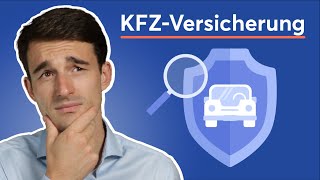 KFZVersicherung erklärt Was wirklich wichtig ist [upl. by Rehpotsirc]