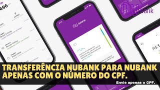 Transferência Nubank para Nubank apenas com o número do CPF [upl. by Ainimre]