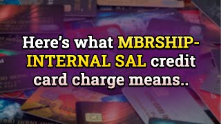 Whats Mbrship  Internal Sal credit card charge from Providence RI  Is it a legit payment [upl. by Ahsaten]