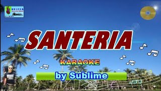 SANTERIA karaoke version by Sublime [upl. by Watts]