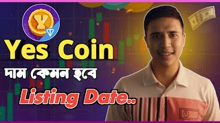 Yes Coin Price Prediction  YesCoin Listing Date  YesCoin Listing On Binance [upl. by Atinot]