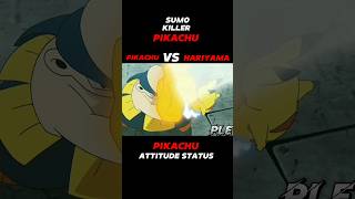 PIKACHU VS HARIYAMA🔥SUMO KILLER PIKACHU shorts pokemon ytshorts attitude pikachu viralvideo [upl. by Aven555]