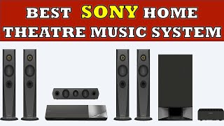 Best 3 Sony Home Theatre Music System in India [upl. by Reichert38]