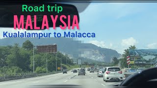 Road trip from kualalampur to malacca  Malaysia মালয়েশিয়ার রাস্তা কত সুন্দর দেখুন 2024 [upl. by Eissat]