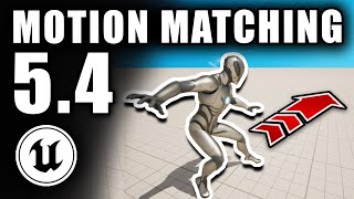 Unreal Engine 54 Motion Matching Tutorial [upl. by Kallick]