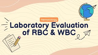 Hematology Laboratory Evaluation of RBC and WBC [upl. by Zoellick884]