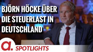 Spotlight Björn Höcke über die Steuerlast in Deutschland [upl. by Nnarefinnej]