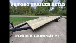 28 foot utility trailer build from a camper [upl. by Yeargain]