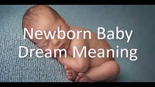 Newborn Baby Dream Meaning [upl. by Rowena]