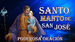 SANTO MANTO DE SAN JOSÉ ORACIÓN PODEROSA [upl. by Sukhum]