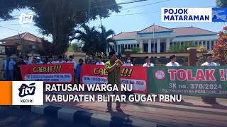 BLITAR  Ratusan Warga NU Kabupaten Blitar Gugat PBNU [upl. by Wehhtam]