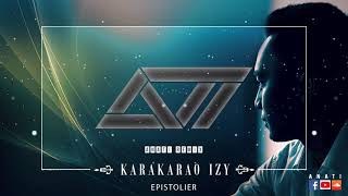 EPISTOLIER  Karakarao Izy ANATI Remix 2020 [upl. by Gnourt361]