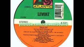 Levert  True Dat Hip Hop Remix Extended [upl. by Aiepoissac86]