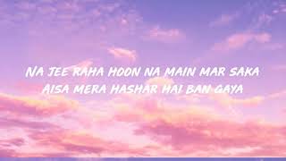 Mujhe Peene Do Lyrics  Darshan Raval [upl. by Rozalin]