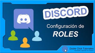 Cómo configurar Roles y Permisos en Discord  DobleClickTutoriales [upl. by Esile645]