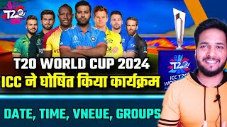 ICC T20 World Cup 2024 Confirm Schedule Date Teams Venue Groups amp Formate  T20 World Cup 2024 [upl. by Aenat851]