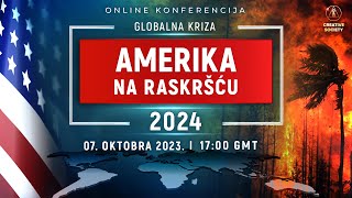 GLOBALNA KRIZA AMERIKA NA RASKRŠĆU 2024  Nacionalna online konferencija [upl. by Gaal]