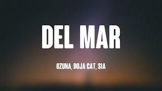 Del Mar  Ozuna Doja Cat Sia Lyrics 🍧 [upl. by Medora]