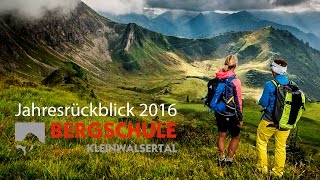 Jahresrückblick 2016 der Bergschule Kleinwalsertal [upl. by Ttezzil]