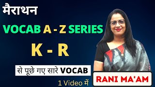 Marathon Of Vocabulary K  R  Vocab Series  Synonyms  English With Rani Maam [upl. by Harte]