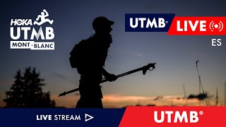 HOKA UTMB MontBlanc 2024  Live Español 🇪🇸  UTMB  3 [upl. by Geoff66]