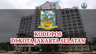 Kode Pos Tiap Kecamatan Di Kota Jakarta Selatan  Kode Pos Seluruh Indonesia [upl. by Minton294]