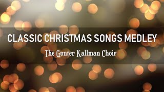 CLASSIC CHRISTMAS SONGS  THE GUNTER KALLMAN CHOIR  BEAUTIFUL CHRISTMAS MUSIC [upl. by Inalaehak]