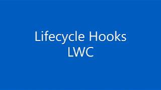 Lifecycle Hooks in LWC [upl. by Laden197]