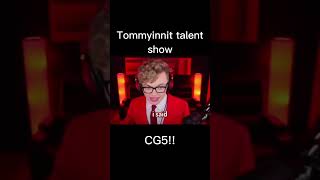 Tommyinnit talent showCG5 shorts [upl. by Atirres]