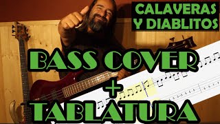 Calaveras y Diablitos – Los Fabulosos Cadillacs – Cover en Bajo – Bass Cover  Tablatura [upl. by Culley615]