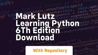 mark lutz learning python 6th edition download [upl. by Leerzej]