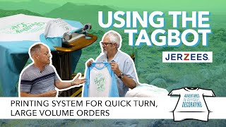 S4E6 Tagbot Printing System For Quick Turn Large Volume Orders  Adventures in Apparel Decorating [upl. by Jon]