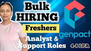 Mass HIRING for FRESHERS Support ampAnalyst roles 01 year   Genpact [upl. by Phillie]