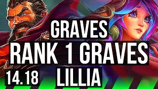 GRAVES vs LILLIA JGL  Rank 1 Graves Rank 4 68 winrate  NA Challenger  1418 [upl. by Elnar679]