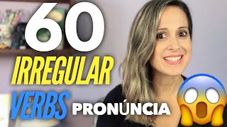 60 IRREGULAR VERBS  PRONÚNCIA [upl. by Nata]