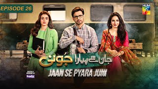 Jaan Se Pyara Juni  Ep 26 CC  30th October 2024 Digitally Powered By Happilac Paints  HUM TV [upl. by Shaylyn531]