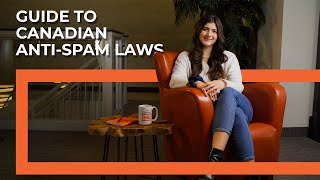 Guide to AntiSpam Legislation  Canadian AntiSpam Rules [upl. by Irmine]