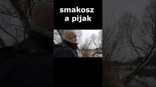 smakosz a pijak [upl. by Cecilio]