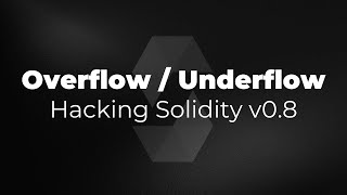 Overflow  Underflow  Hacking Solidity v08 [upl. by Quintana]